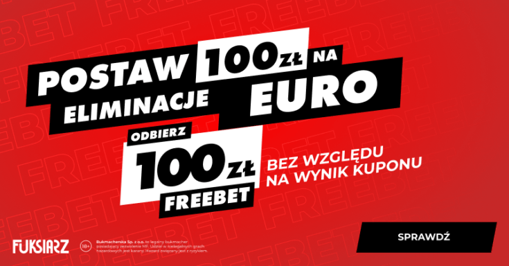 100 zł freebet EL. Euro