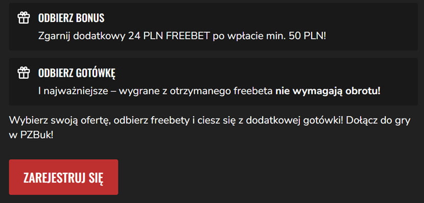 Odbierz bonus - dodatkowy freebet 24 PLN po wpłacie min. 50 PLN, wygrane bez wymogu obrotu. Zarejestruj się